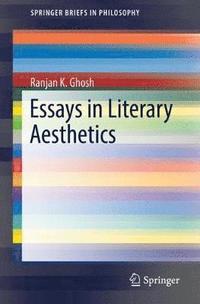 bokomslag Essays in Literary Aesthetics