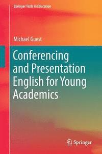 bokomslag Conferencing and Presentation English for Young Academics