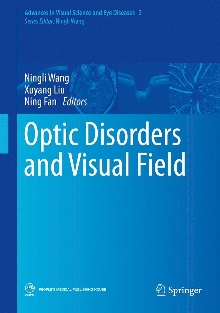 Ningli Wang, Xuyang Liu, Ning Fan - Optic Disorders and Visual Field, Inbunden