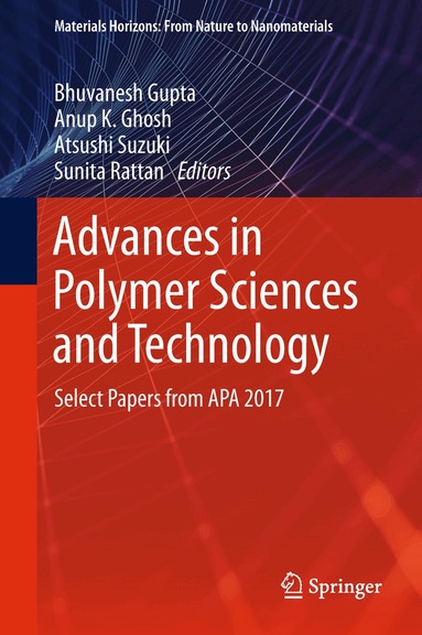 Bhuvanesh Gupta, Anup K. Ghosh, Atsushi Suzuki, Sunita Rattan - Advances in Polymer Sciences and Technology, Inbunden