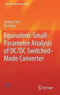 bokomslag Equivalent-Small-Parameter Analysis of DC/DC Switched-Mode Converter