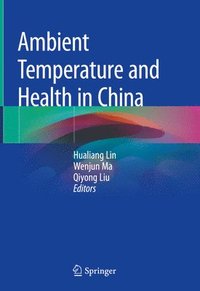 bokomslag Ambient Temperature and Health in China