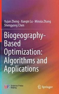 bokomslag Biogeography-Based Optimization: Algorithms and Applications