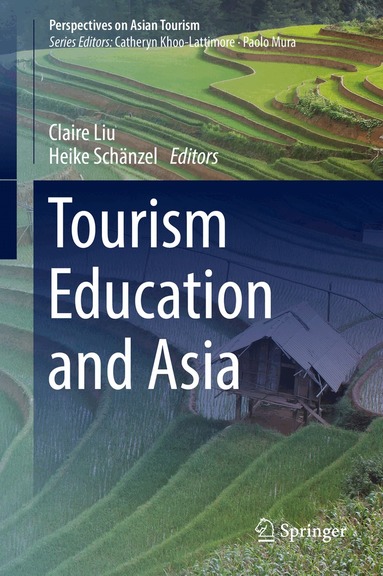 Claire Liu, Heike Schänzel - Tourism Education and Asia, Inbunden