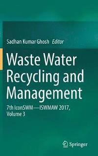 bokomslag Waste Water Recycling and Management