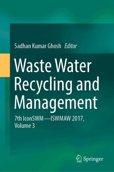 Sadhan Kumar Ghosh - Waste Water Recycling and Management, Inbunden