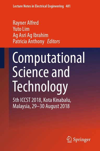 Rayner Alfred, Yuto Lim, Ag Asri Ag Ibrahim, Patricia Anthony - Computational Science and Technology, Inbunden