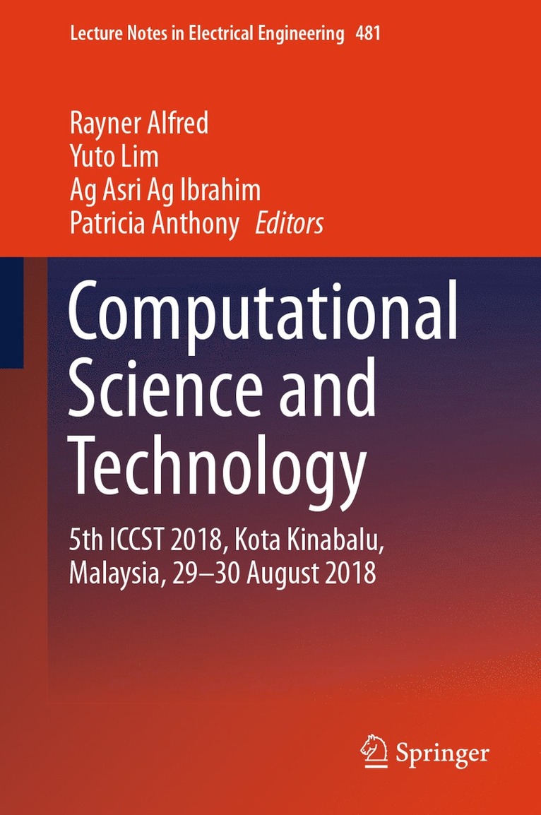 Rayner Alfred, Yuto Lim, Ag Asri Ag Ibrahim, Patricia Anthony - Computational Science and Technology, Inbunden