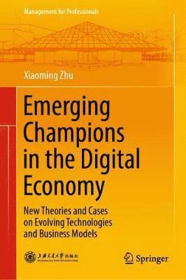 Emerging Champions in the Digital Economy 1