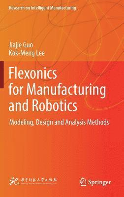 Flexonics for Manufacturing and Robotics 1