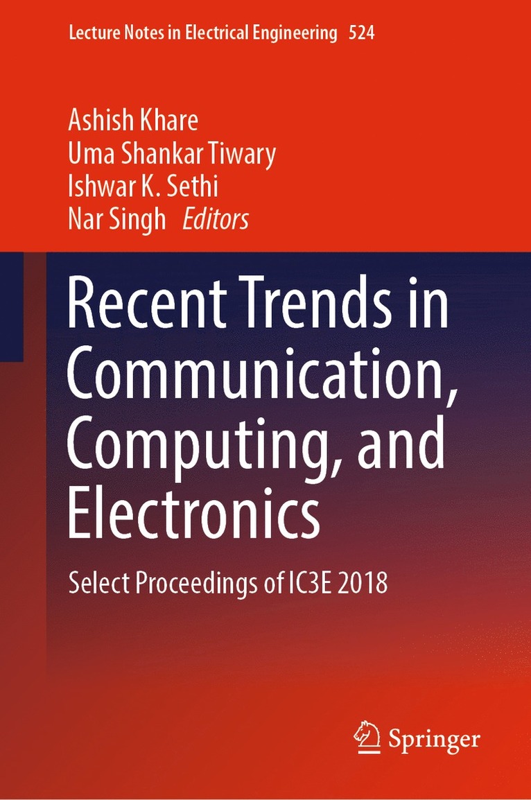 Ashish Khare, Uma Shankar Tiwary, Ishwar K. Sethi, Nar Singh - Recent Trends in Communication, Computing, and Electronics, Inbunden