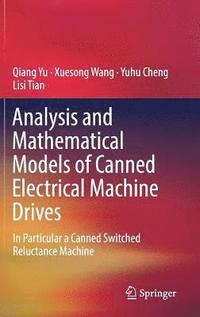 bokomslag Analysis and Mathematical Models of Canned Electrical Machine Drives