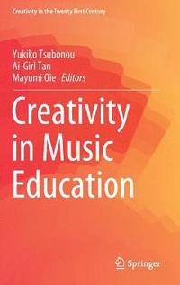 bokomslag Creativity in Music Education
