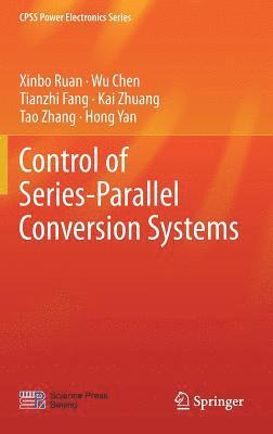 bokomslag Control of Series-Parallel Conversion Systems