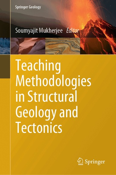 Soumyajit Mukherjee - Teaching Methodologies in Structural Geology and Tectonics, Inbunden