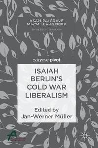 bokomslag Isaiah Berlin's Cold War Liberalism