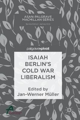 bokomslag Isaiah Berlins Cold War Liberalism
