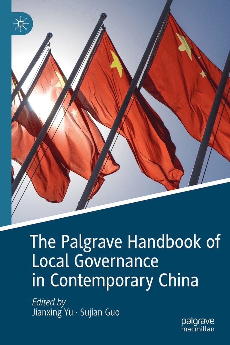 Palgrave Handbook of Local Governance in Contemporary China