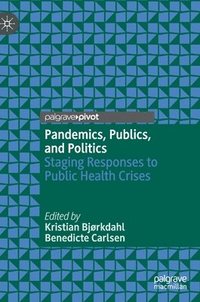 bokomslag Pandemics, Publics, and Politics