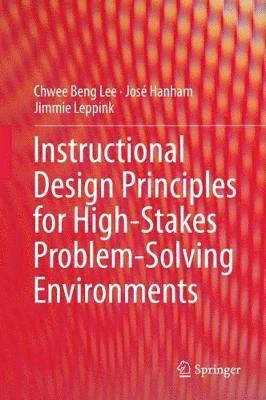 bokomslag Instructional Design Principles for High-Stakes Problem-Solving Environments