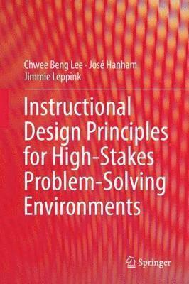 bokomslag Instructional Design Principles for High-Stakes Problem-Solving Environments