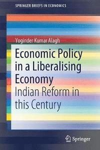 bokomslag Economic Policy in a Liberalising Economy