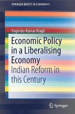 Economic Policy in a Liberalising Economy 1