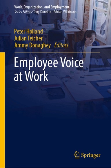 Peter Holland, Julian Teicher, Jimmy Donaghey - Employee Voice at Work, Inbunden