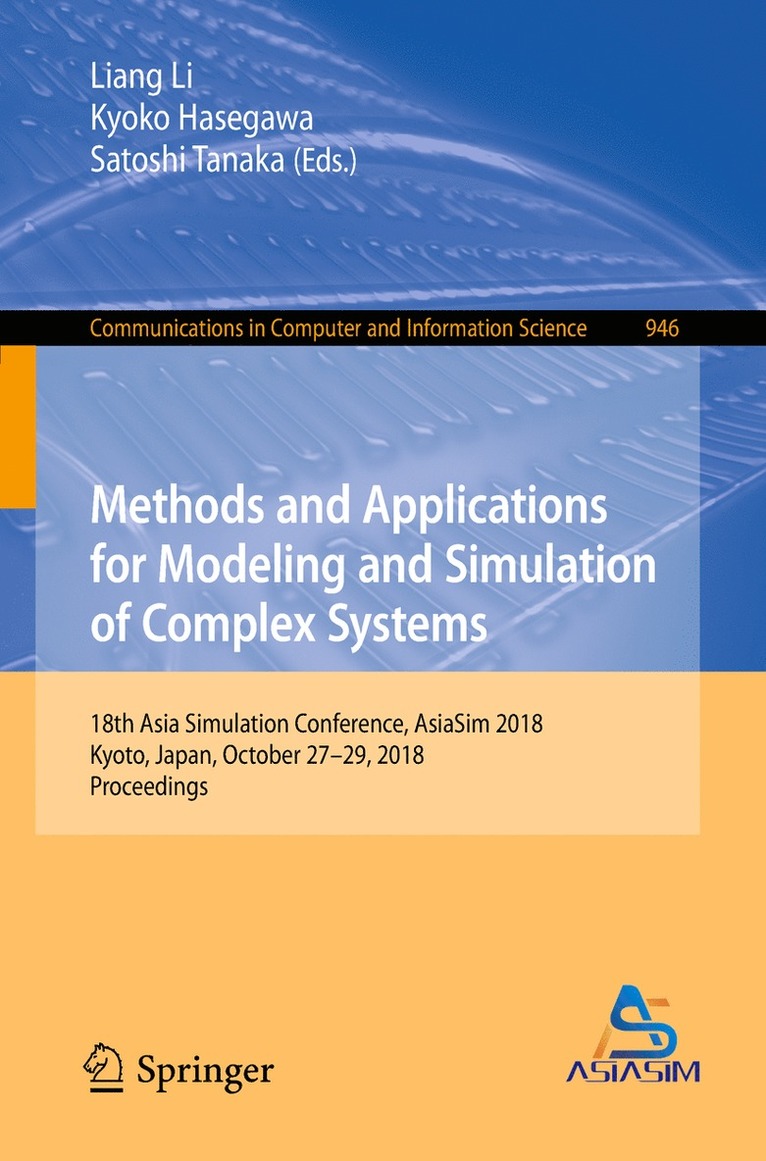 Methods and Applications for Modeling and Simulation of Complex Systems 1