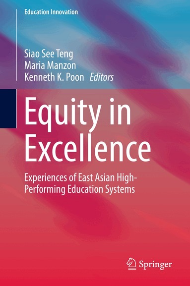 Siao See Teng, Maria Manzon, Kenneth K. Poon - Equity in Excellence, Inbunden