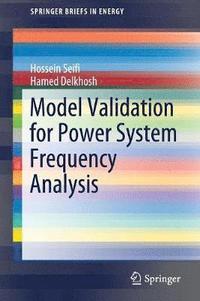 bokomslag Model Validation for Power System Frequency Analysis