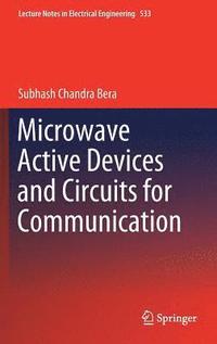 bokomslag Microwave Active Devices and Circuits for Communication