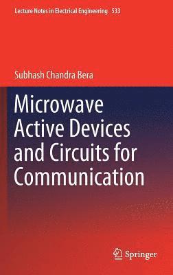 bokomslag Microwave Active Devices and Circuits for Communication