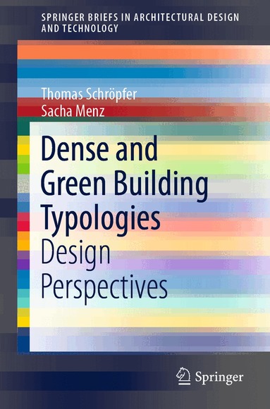 Thomas Schröpfer, Sacha Menz - Dense and Green Building Typologies, Häftad