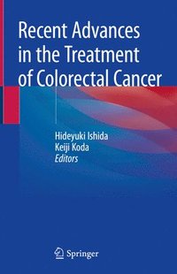 bokomslag Recent Advances in the Treatment of Colorectal Cancer