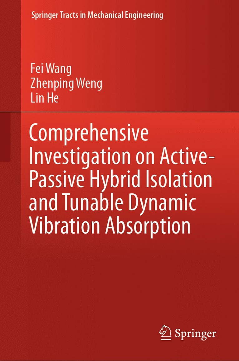 Comprehensive Investigation on Active-Passive Hybrid Isolation and Tunable Dynamic Vibration Absorption 1