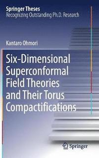 bokomslag Six-Dimensional Superconformal Field Theories and Their Torus Compactifications