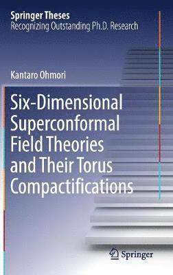 Six-Dimensional Superconformal Field Theories and Their Torus Compactifications 1