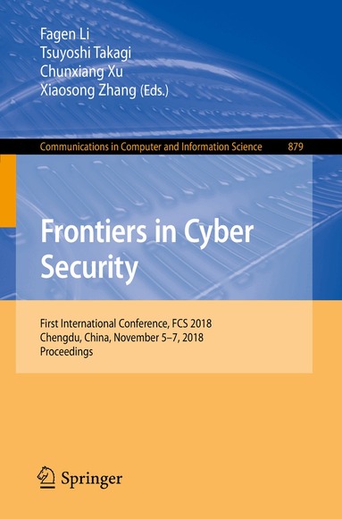 Fagen Li, Tsuyoshi Takagi, Chunxiang Xu, Xiaosong Zhang - Frontiers in Cyber Security, Häftad
