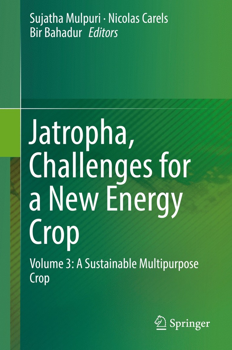 Sujatha Mulpuri, Nicolas Carels, Bir Bahadur - Jatropha, Challenges for a New Energy Crop, Inbunden
