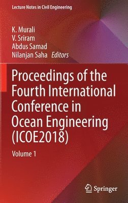 bokomslag Proceedings of the Fourth International Conference in Ocean Engineering (ICOE2018)