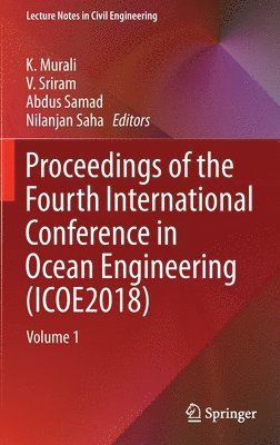 bokomslag Proceedings of the Fourth International Conference in Ocean Engineering (ICOE2018)