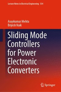 bokomslag Sliding Mode Controllers for Power Electronic Converters
