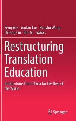 Restructuring Translation Education 1
