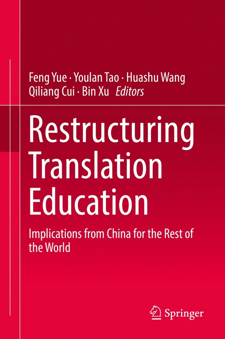 Restructuring Translation Education 1