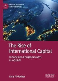 bokomslag The Rise of International Capital