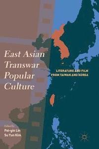 bokomslag East Asian Transwar Popular Culture