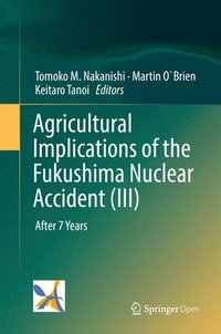 bokomslag Agricultural Implications of the Fukushima Nuclear Accident (III)