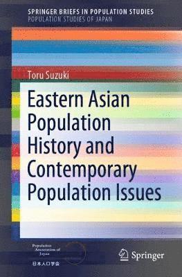 Eastern Asian Population History and Contemporary Population Issues