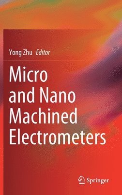 bokomslag Micro and Nano Machined Electrometers